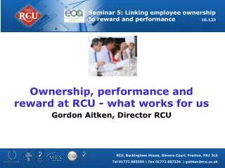 Ownership, performance and reward at RCU - what works for us