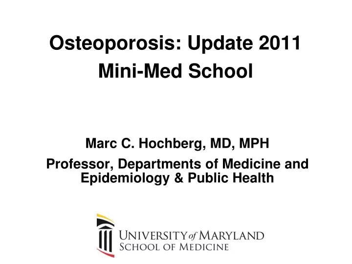 osteoporosis update 2011 mini med school