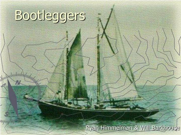 bootleggers