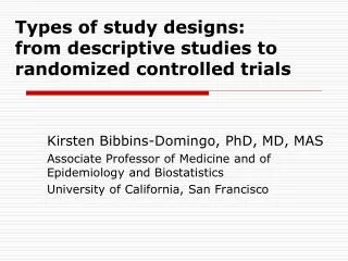 Types of study designs: from descriptive studies to randomized controlled trials