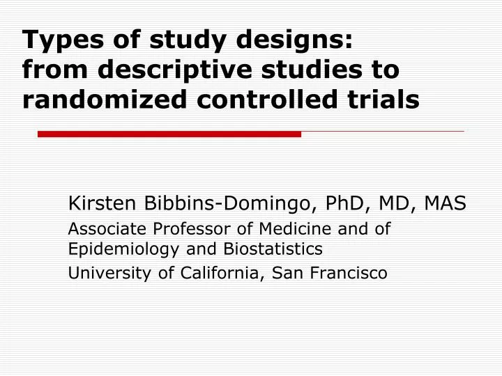types of study designs from descriptive studies to randomized controlled trials