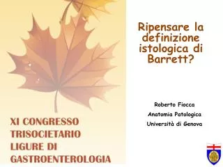 Roberto Fiocca Anatomia Patologica Università di Genova