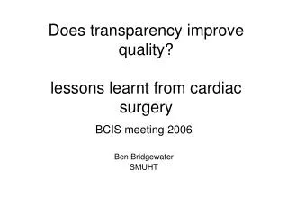 Does transparency improve quality? lessons learnt from cardiac surgery