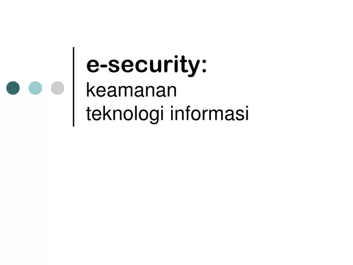 e security keamanan teknologi informasi