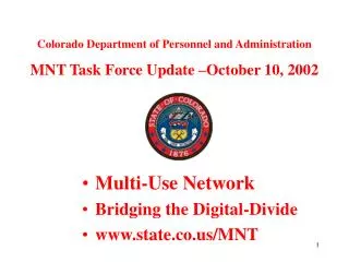 Multi-Use Network Bridging the Digital-Divide www.state.co.us/MNT