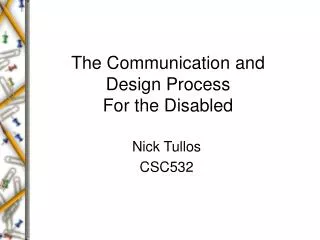 The Communication and Design Process For the Disabled