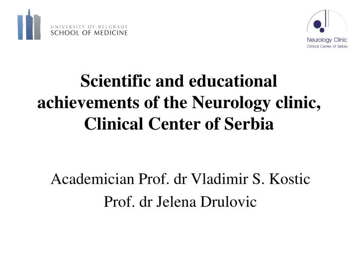 scientific and educational achievements of the neurology clinic clinical center of serbia
