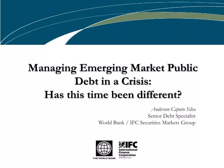 managing emerging market public debt in a crisis has this time been different