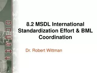 8.2 MSDL International Standardization Effort &amp; BML Coordination