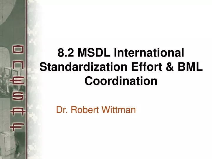 8 2 msdl international standardization effort bml coordination