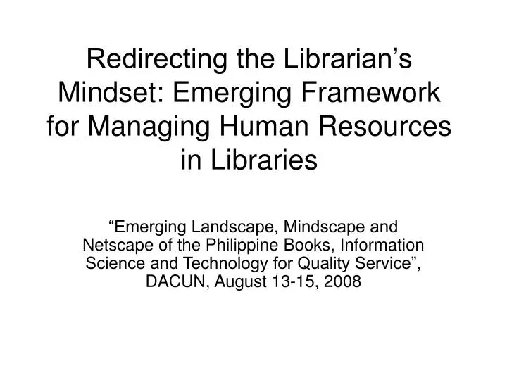 redirecting the librarian s mindset emerging framework for managing human resources in libraries