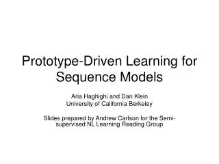 Prototype-Driven Learning for Sequence Models