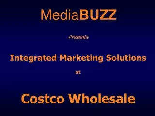 Presents Integrated Marketing Solutions at Costco Wholesale