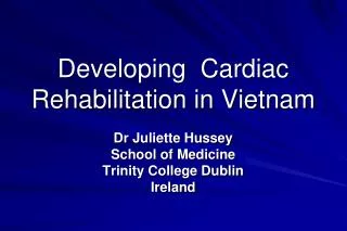 Developing Cardiac Rehabilitation in Vietnam