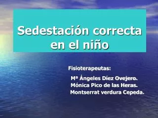 sedestaci n correcta en el ni o