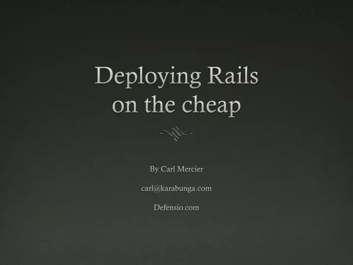 deploying rails on the cheap