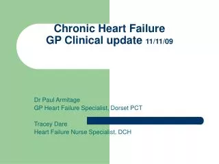 Chronic Heart Failure GP Clinical update 11/11/09