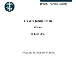 BTS Care Bundles Project Webex 28 June 2013