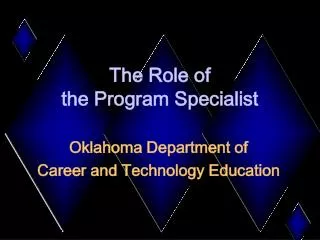The Role of the Program Specialist