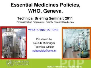 Essential Medicines Policies, WHO, Geneva.