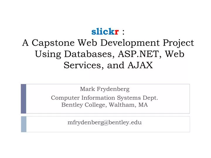 slick r a capstone web development project using databases asp net web services and ajax