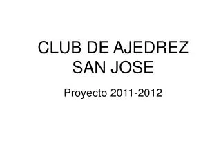 CLUB DE AJEDREZ SAN JOSE