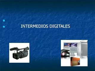 INTERMEDIOS DIGITALES