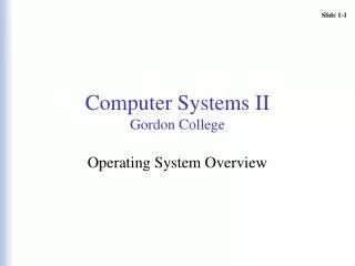 Computer Systems II Gordon College