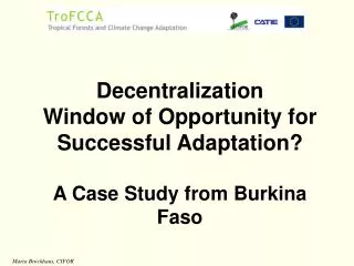 Decentralization Window of Opportunity for Successful Adaptation? A Case Study from Burkina Faso