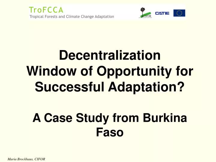 decentralization window of opportunity for successful adaptation a case study from burkina faso