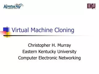 Virtual Machine Cloning