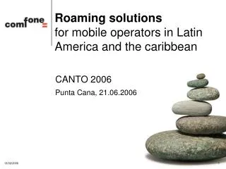 Roaming solutions for mobile operators in Latin America and the caribbean