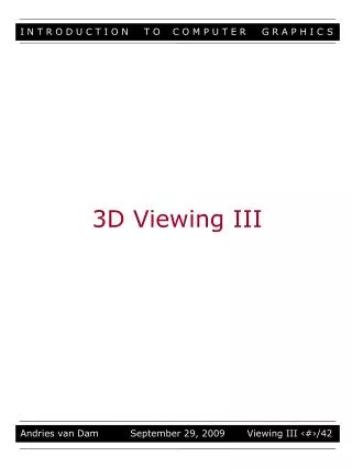 3D Viewing III