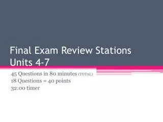 Final Exam Review Stations Units 4-7