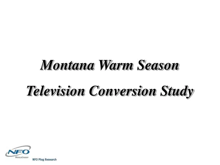 montana warm season television conversion study