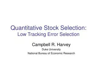 Quantitative Stock Selection: Low Tracking Error Selection