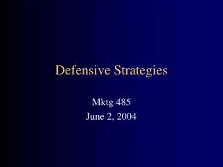 Defensive Strategies