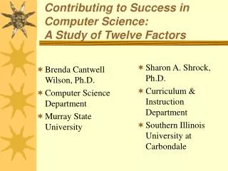 Contributing to Success in Computer Science: A Study of Twelve Factors