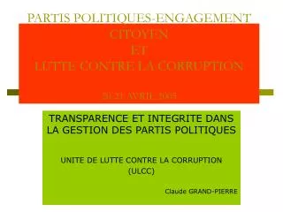 PARTIS POLITIQUES-ENGAGEMENT CITOYEN ET LUTTE CONTRE LA CORRUPTION 20-21 AVRIL 2005