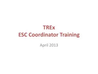 TREx ESC Coordinator Training