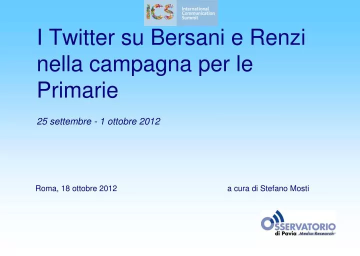 i twitter su bersani e renzi nella campagna per le primarie 25 settembre 1 ottobre 2012