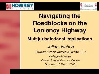 Navigating the Roadblocks on the Leniency Highway Multijurisdictional Implications
