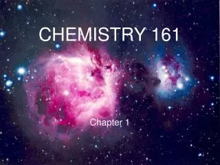 CHEMISTRY 161 Chapter 1