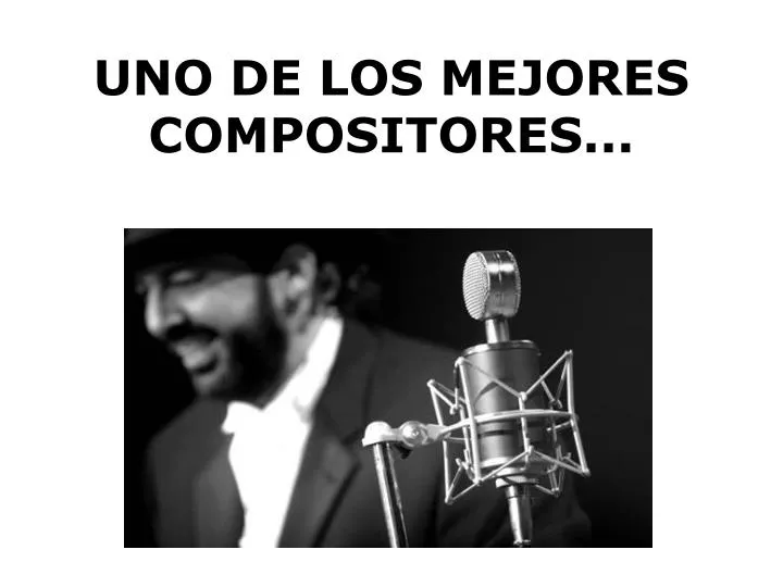 uno de los mejores compositores