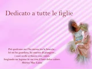 dedicato a tutte le figlie