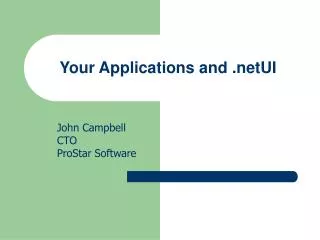 Your Applications and .netUI