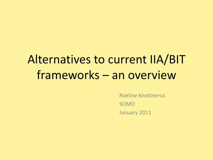 alternatives to current iia bit frameworks an overview