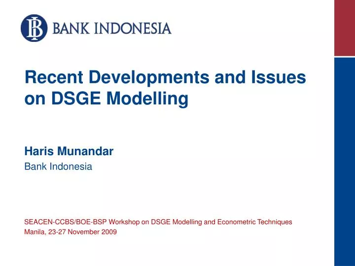 recent developments and issues on dsge modelling