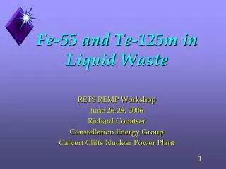 Fe-55 and Te-125m in Liquid Waste