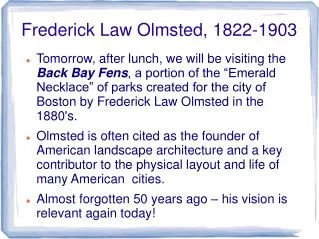 Frederick Law Olmsted, 1822-1903